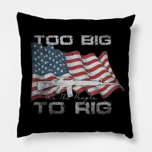 Too-Big-To-Rig Pillow