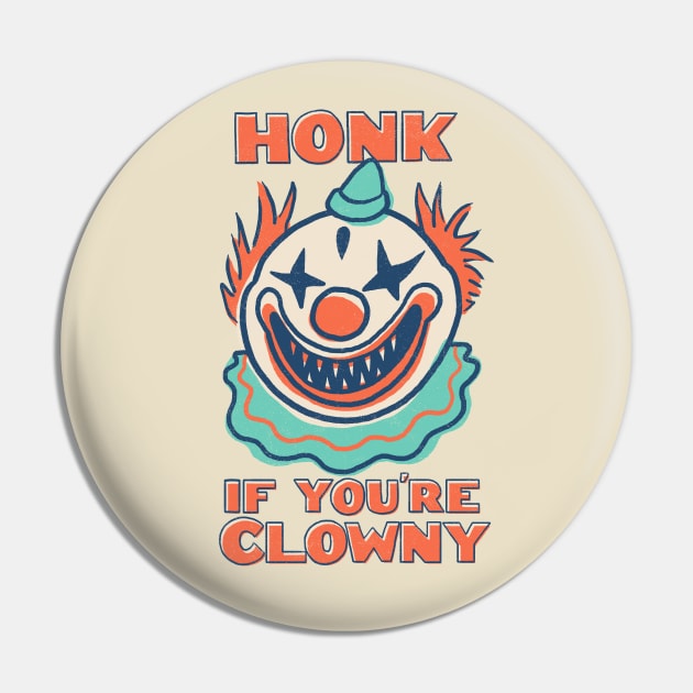 Honk If You're Clowny Pin by Hillary White Rabbit