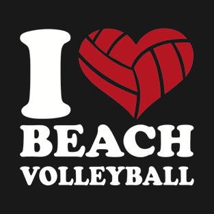 I love beach volleyball T-Shirt