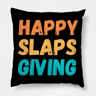 Happy Slaps Giving Pillow