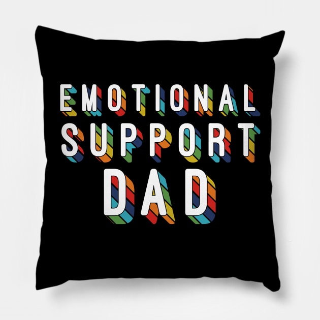 Emotional Support Dad Pillow by Marriage and Martinis