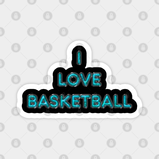 I Love Basketball - Turquoise Magnet by The Black Panther