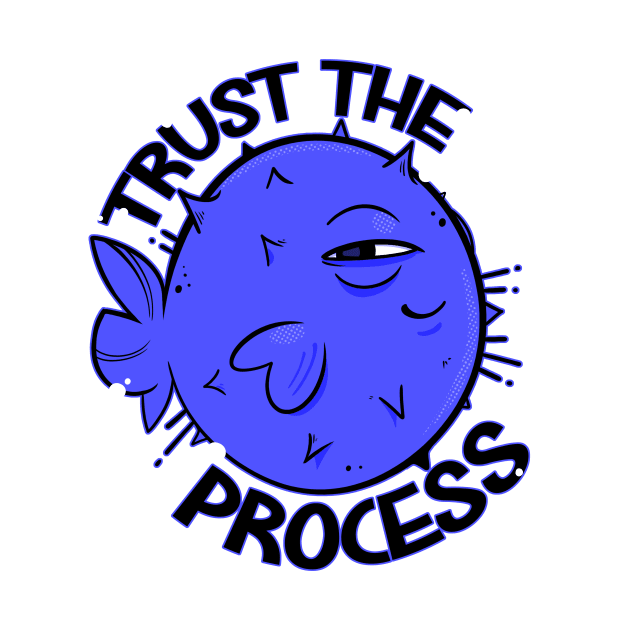 Trust the process by Kabuto_Store