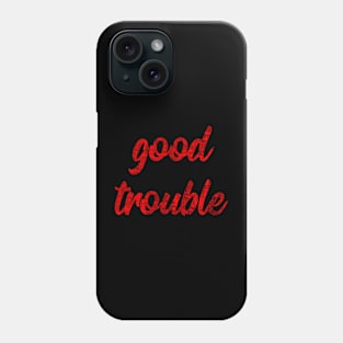 Good Trouble red texture Phone Case