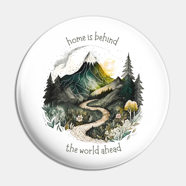 Home Is Behind, the World Ahead - Lonely Mountain - Watercolor Art - White - Fantasy Pin by Fenay-Designs