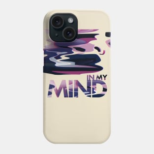 in my mind Phone Case