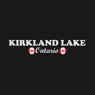 Kirkland Lake Ontario T-Shirt