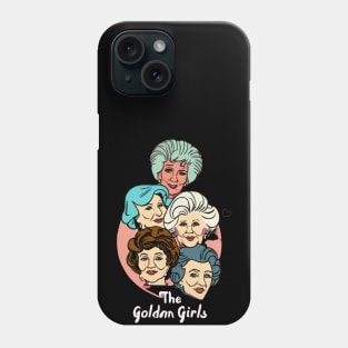 Golden girls Phone Case