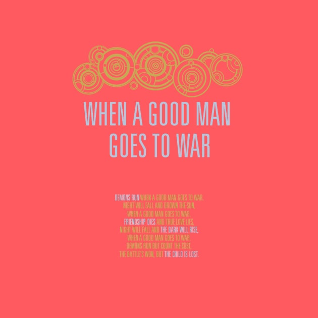 When A Good Man Goes To War by royalbrosart