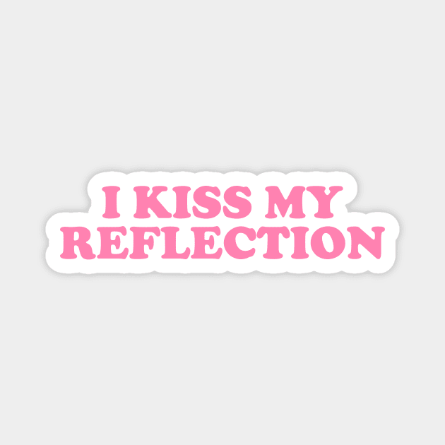 I Kiss My Reflection Y2K Tee, Girl Outfit 00s Inspired Retro Tee, Late 90s Style Magnet by Y2KERA