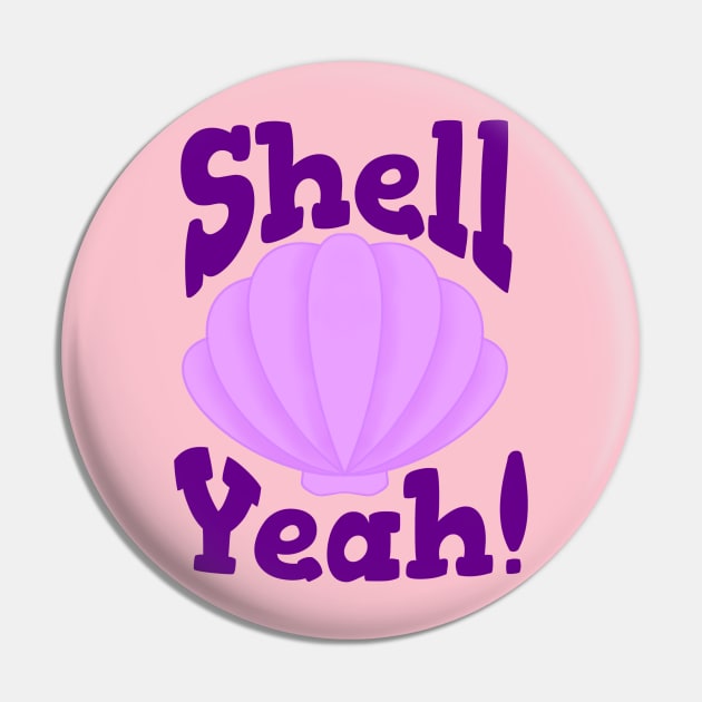 Shell Yeah! Pin by novabee