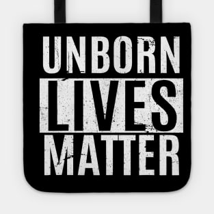 Unborn Lives Matter Anti-abortion Pro-Life Fetus Tote