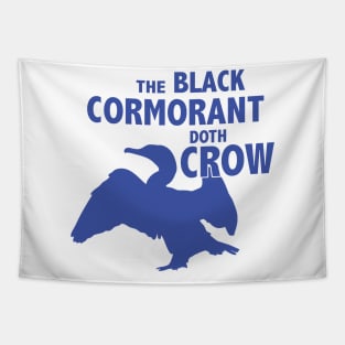 The Black Cormorant Doth Crow - Royal Tapestry