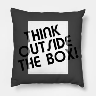 Think outside the box Pillow