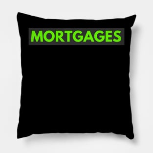 Mortgages Pillow