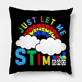 JUST LET ME STIM BRO! CLOUDY RAINBOW Pillow