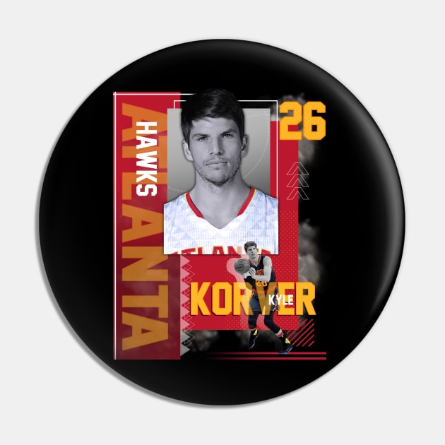 Atlanta Hawks Kyle Korver 26 Pin by today.i.am.sad