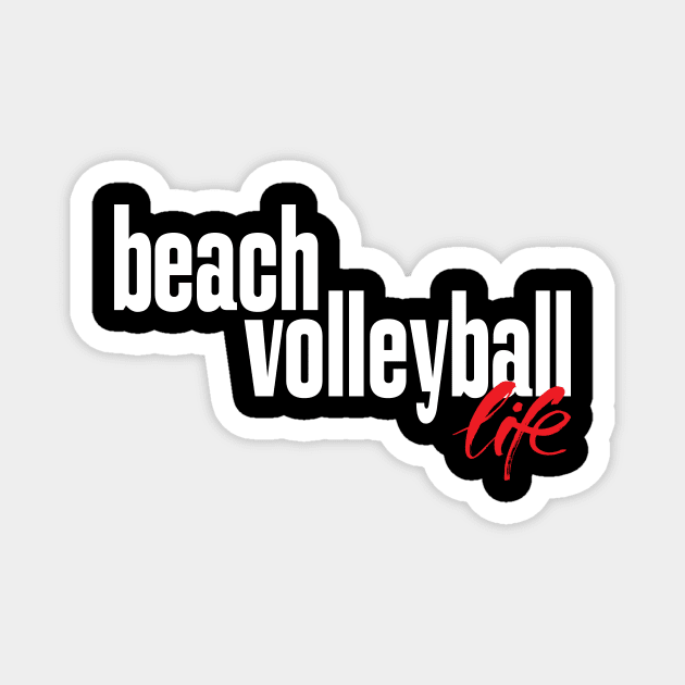 Beach Volleyball Life Magnet by ProjectX23Red