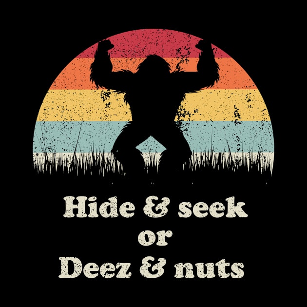 hide and seek or deez nuts ? funny saying deez nuts by SecuraArt