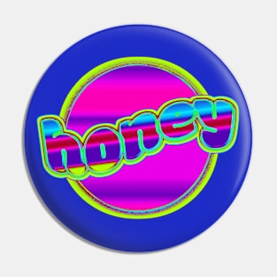 Honey Colorful Pin