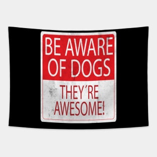 Be Aware of dog Tapestry