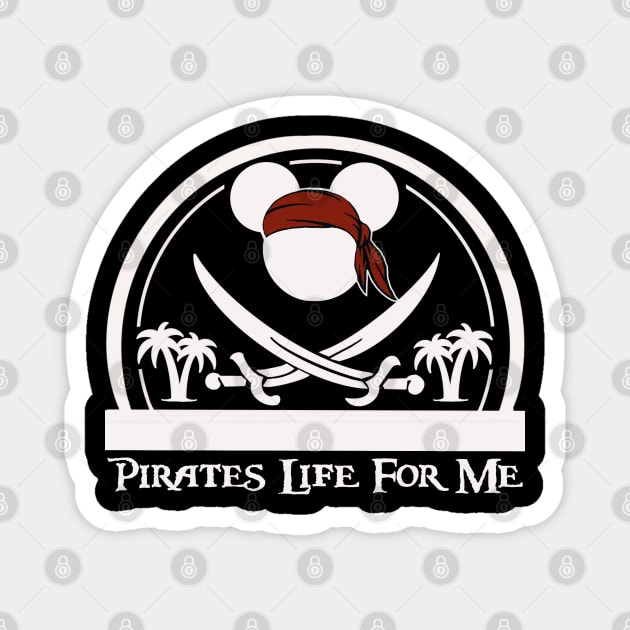 Pirate life Magnet by RayRaysX2