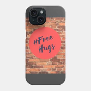 Free Hugs Phone Case