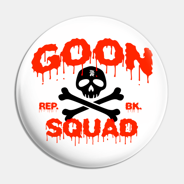 TR Goon Squad Pin by Digz