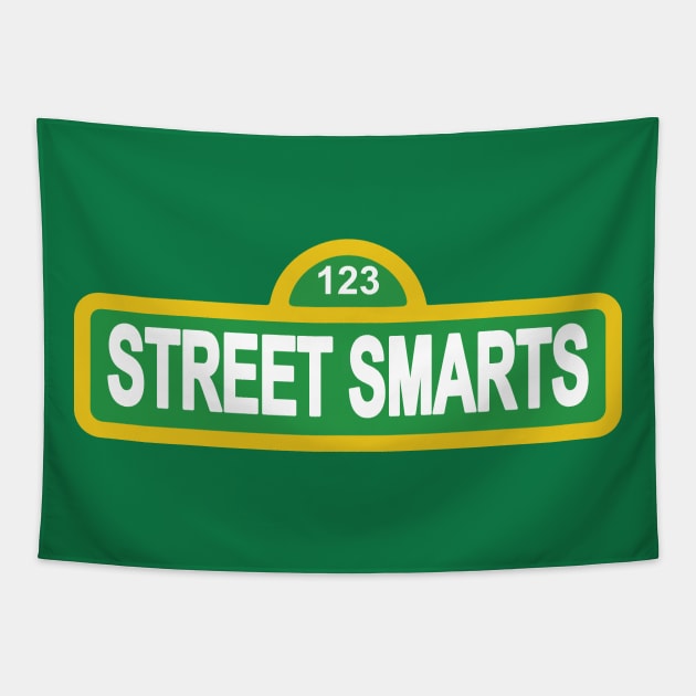 STREET SMARTS Tapestry by remerasnerds