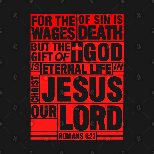 Romans 6:23 Eternal Life by Plushism