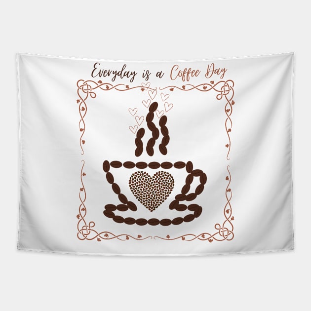 Everyday Is A Coffee Day Tapestry by GraphicsLand