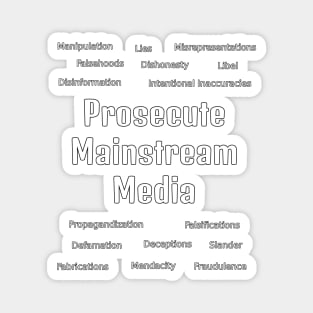 Prosecute the Mainstream Media Magnet