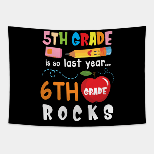 5th Grade Is So Last Year 6th Grade Rocks Students To School Tapestry