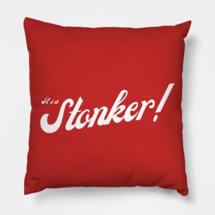 It's a Stonker! Pillow