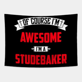 Of Course I'm Awesome, I'm A Studebaker,Middle Name, Birthday, Family Name, Surname Tapestry