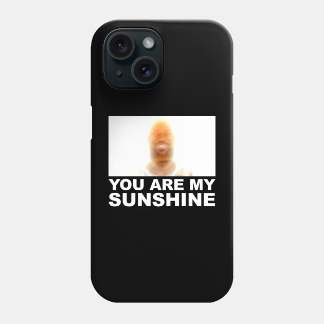 You Are My Sunshine Phone Case by artbycoan