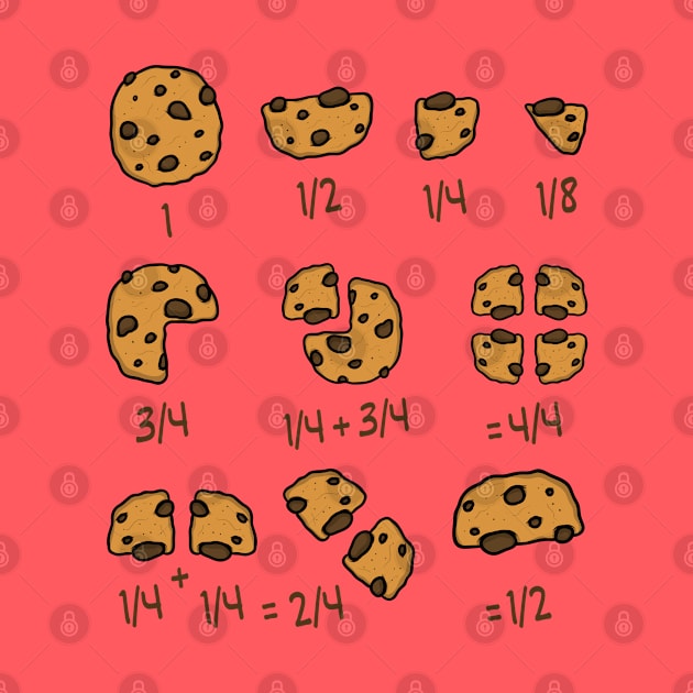 Chocolate Cookie Quick Maths Fractions Teacher School Shirt by Khal1