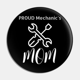 Proud Mechanic's Mom Pin