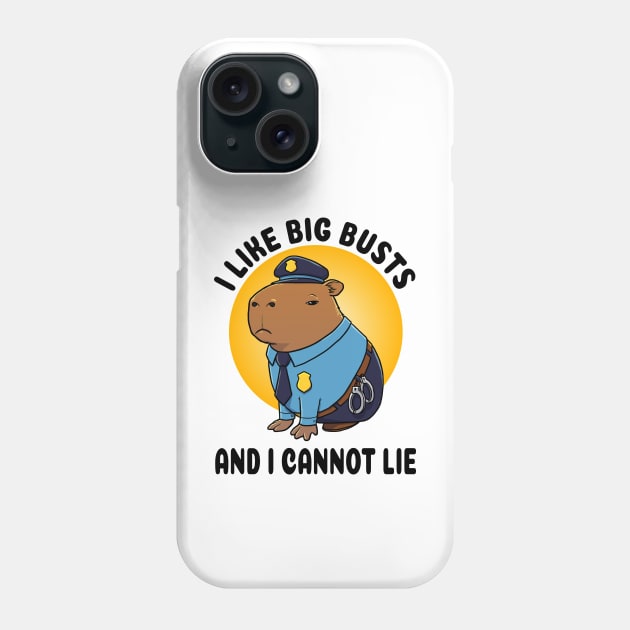 I like big busts and I cannot lie Capybara Police Phone Case by capydays