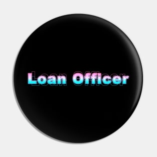 Loan Officer Pin