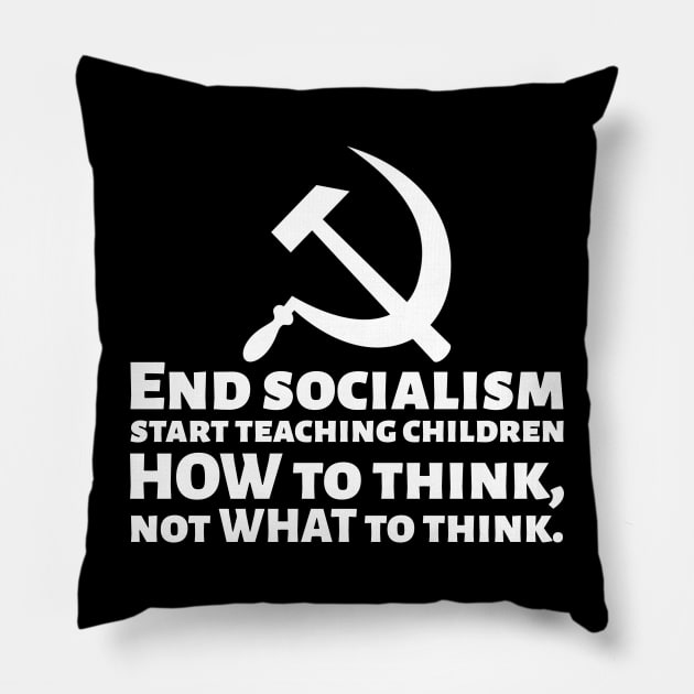 Funny Political Conservative End Socialism Anti Communist Pillow by Styr Designs