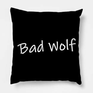 Bad Wolf Pillow