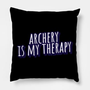 archery is my therapy Pillow