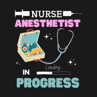 Nurse in progress Nursing school Nurse Anesthetist 2023 Student Women T-Shirt