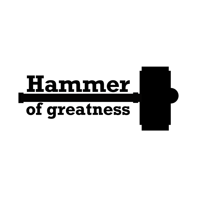 Hammer of greatness by hsf