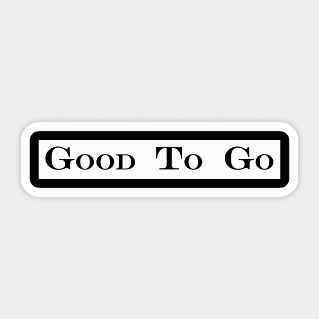 GOOD - Good - Sticker