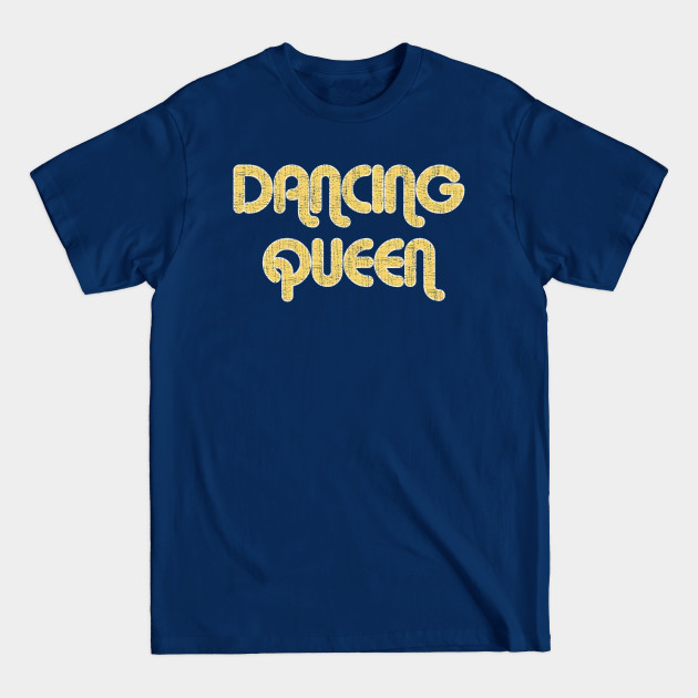 Disover DANCING QUEEN Vintage Large Print - Dancing Queen - T-Shirt