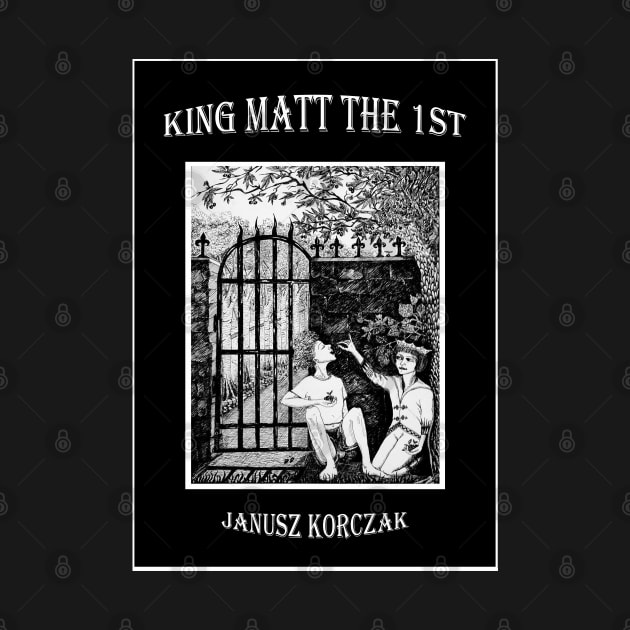 King Matt the First by Daphna Rosin