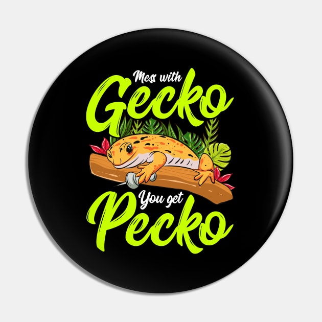 Mess With Gecko You Get Pecko Pin by funkyteesfunny