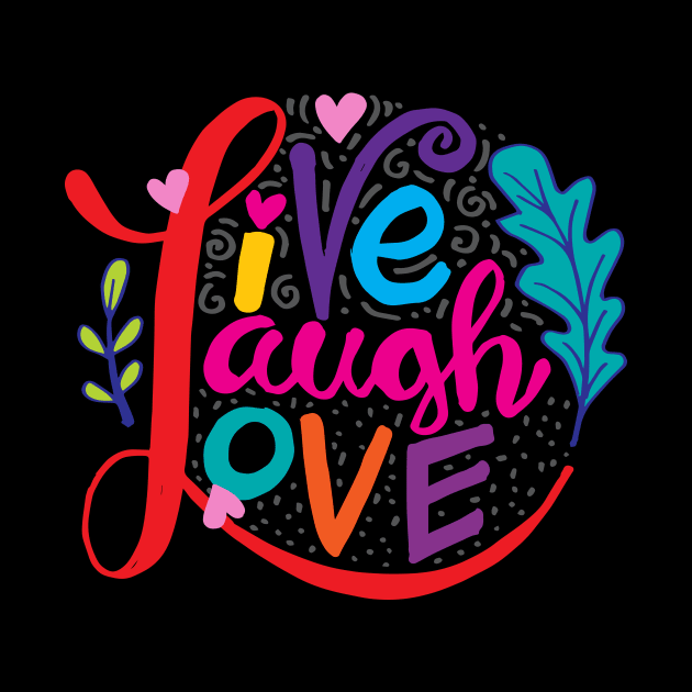 Live Laugh Love Hand Lettered Words by Handini _Atmodiwiryo